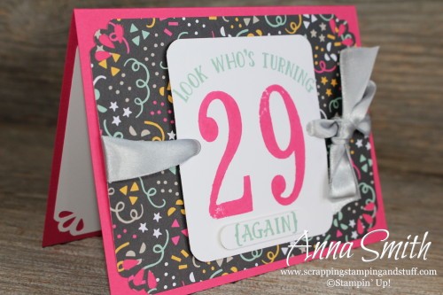 Happy 29th Birthday (Again) Card made with Stampin' Up! Number of Years stamp set and It's My Party designer paper