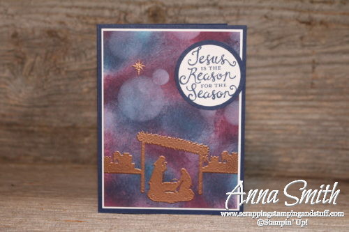Bokeh Technique Stampin' Up! Joyful Nativity Christmas Card also uses Reason for the Season set