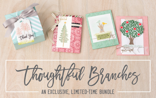 Thoughtful Branches Bundle Available While Supplies Last!