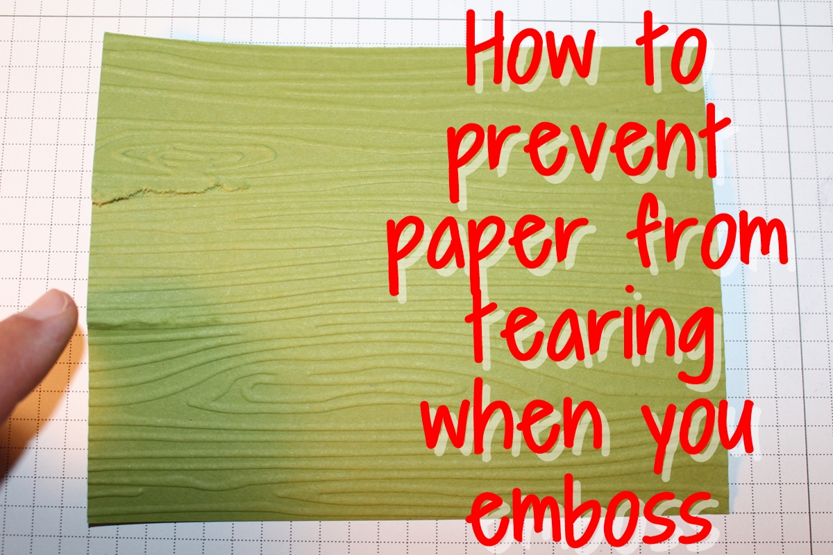 Thursday Tip: How to Prevent Paper From Tearing When You Emboss