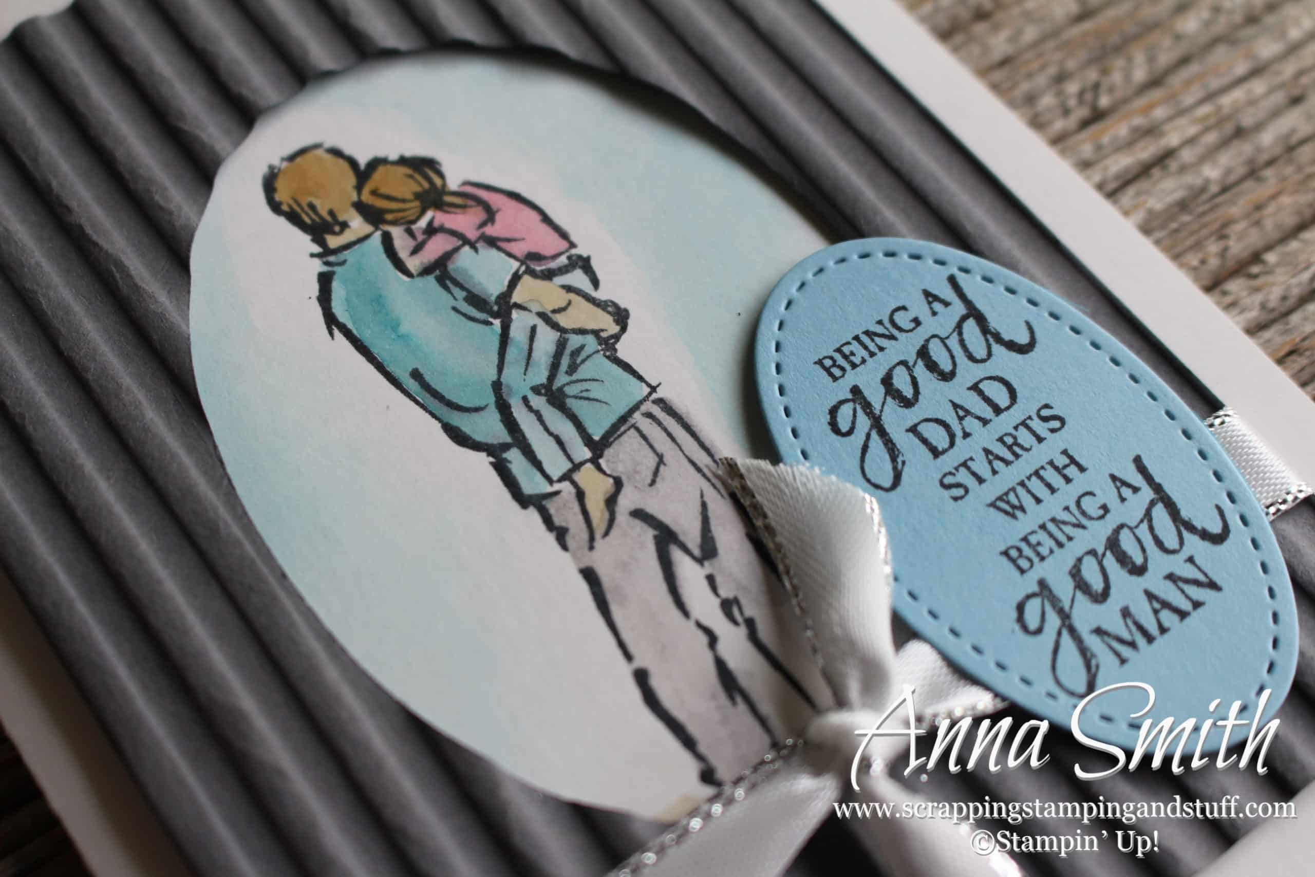 Celebrate Dad’s Day with Stampin’ Up! A Good Man