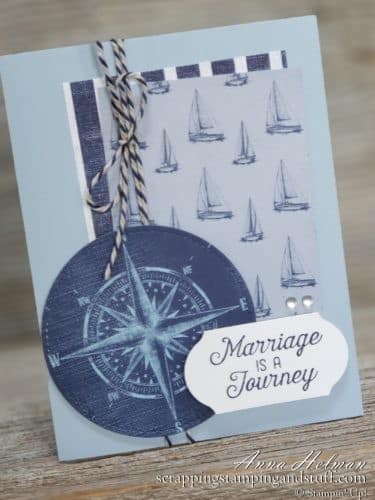 Simply stated anniversary card idea for husband using the Stampin Up Flourishing Phrases stamp set and come sail away designer paper. Compass, nautical themed, sailboats, sailing, masculine.