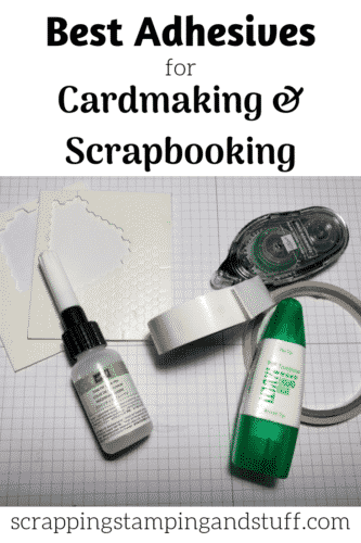 Best Adhesives For Cardmaking and Scrapbooking