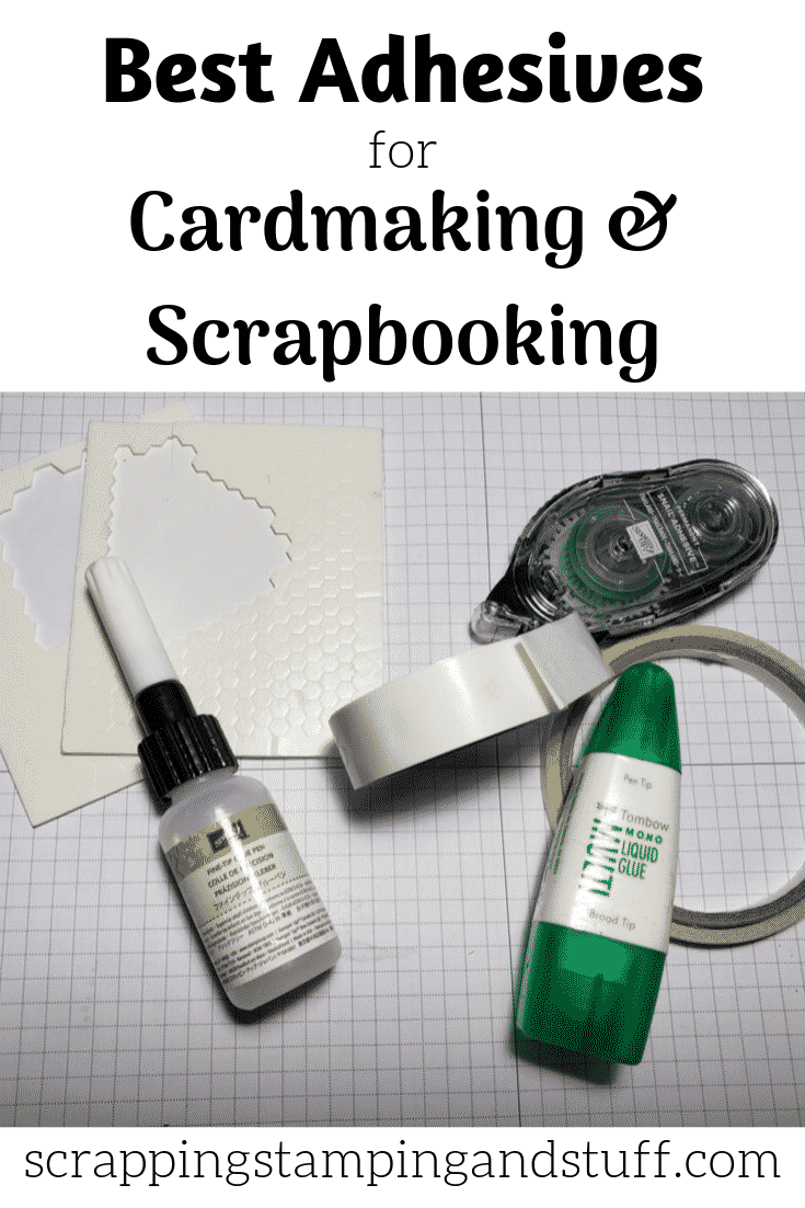 Cardmaking 101 Lesson 5 Best Adhesives for Card Making and Scrapbooking