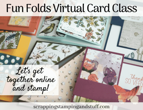 Join In With This Fun Folds Virtual Card Class! Let's Get Together Online And Stamp!