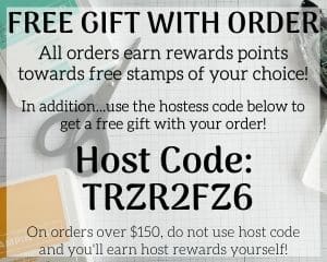 Stampin Up Customer Rewards Program - Host Code Free Gift With Order