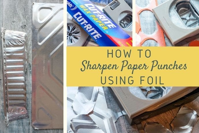 How To Sharpen Paper Punches Using Foil!