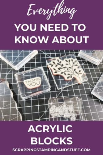 Clear acrylic blocks for stamping, cardmaking and crafting are a staple supply in craft collections. Learn everything about them here!