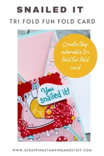 Make this adorable Snailed It fun fold card today with a hidden message inside! A very simple fancy fold card design!