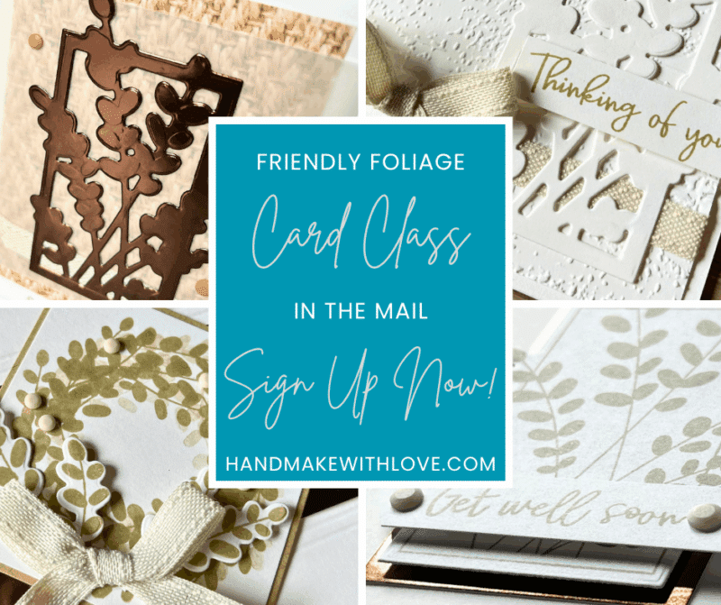 Friendly Foliage Card Kit Class In The Mail