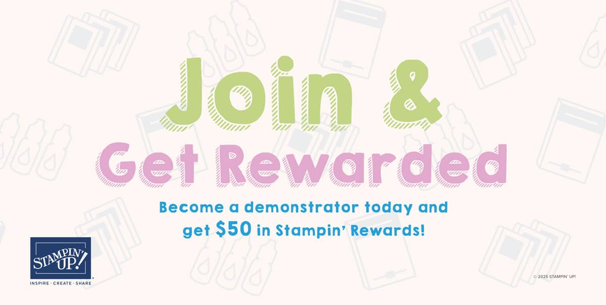 Join And Get $50 Free Stampin Rewards!